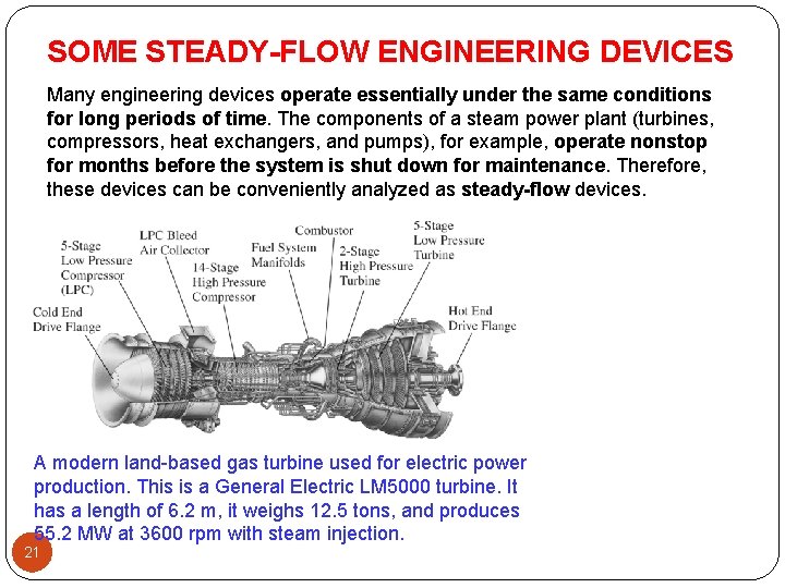 SOME STEADY-FLOW ENGINEERING DEVICES Many engineering devices operate essentially under the same conditions for