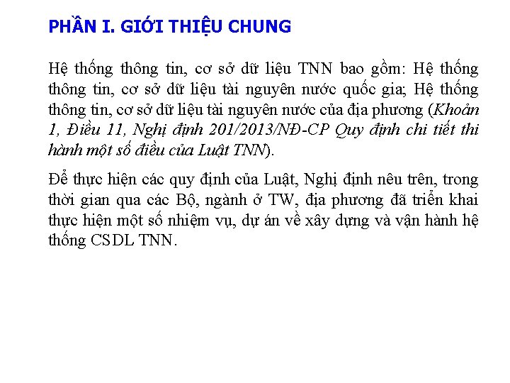 PHẦN I. GIỚI THIỆU CHUNG Hệ thống thông tin, cơ sở dữ liệu TNN