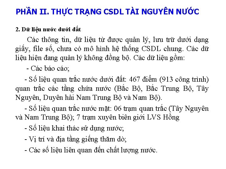 PHẦN II. THỰC TRẠNG CSDL TÀI NGUYÊN NƯỚC 2. Dữ liệu nước dưới đất