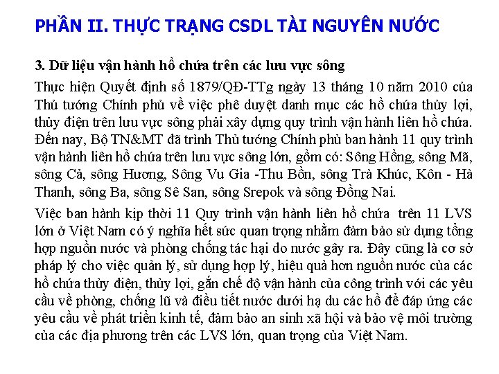 PHẦN II. THỰC TRẠNG CSDL TÀI NGUYÊN NƯỚC 3. Dữ liệu vận hành hồ