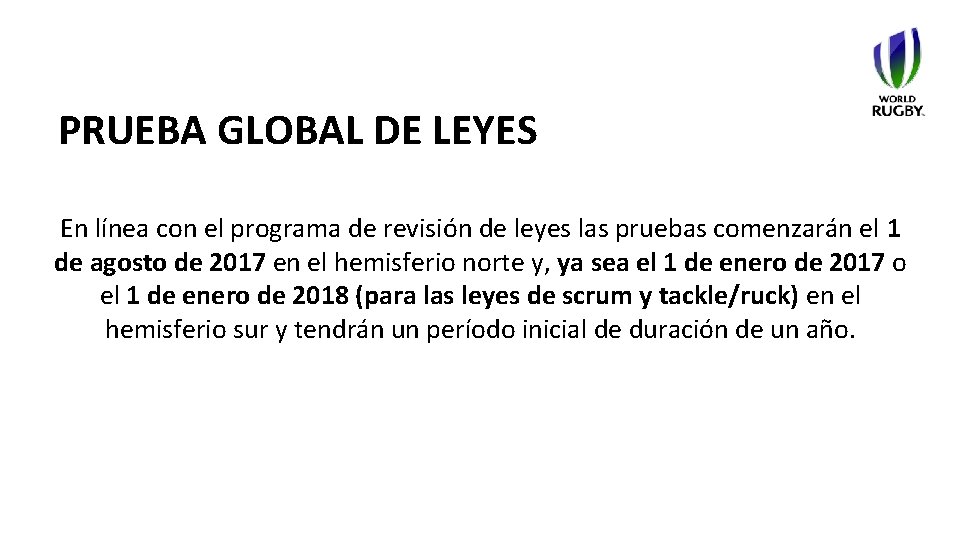 PRUEBA GLOBAL DE LEYES En línea con el programa de revisión de leyes las