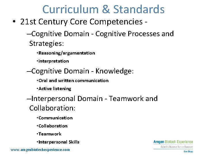 Curriculum & Standards • 21 st Century Core Competencies - –Cognitive Domain - Cognitive