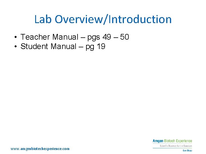 Lab Overview/Introduction • Teacher Manual – pgs 49 – 50 • Student Manual –