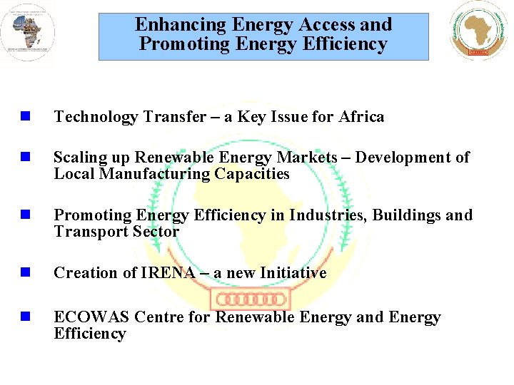 Enhancing Energy Access and Promoting Energy Efficiency n Technology Transfer – a Key Issue