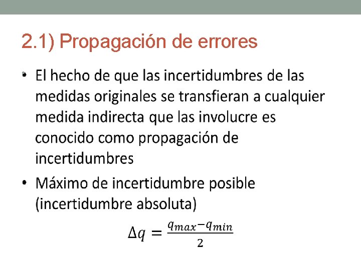 2. 1) Propagación de errores • 