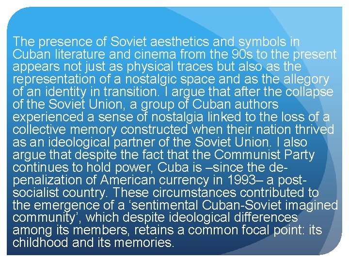 The presence of Soviet aesthetics and symbols in Cuban literature and cinema from the