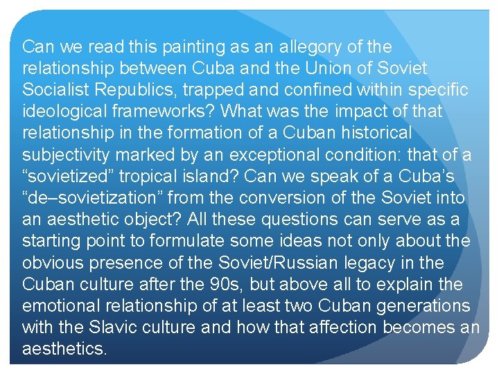 Can we read this painting as an allegory of the relationship between Cuba and