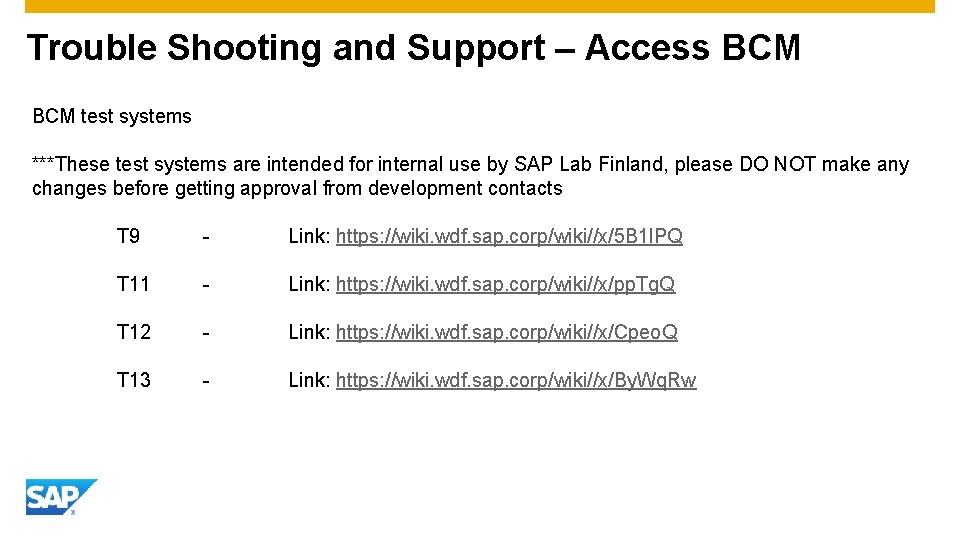 Trouble Shooting and Support – Access BCM test systems ***These test systems are intended