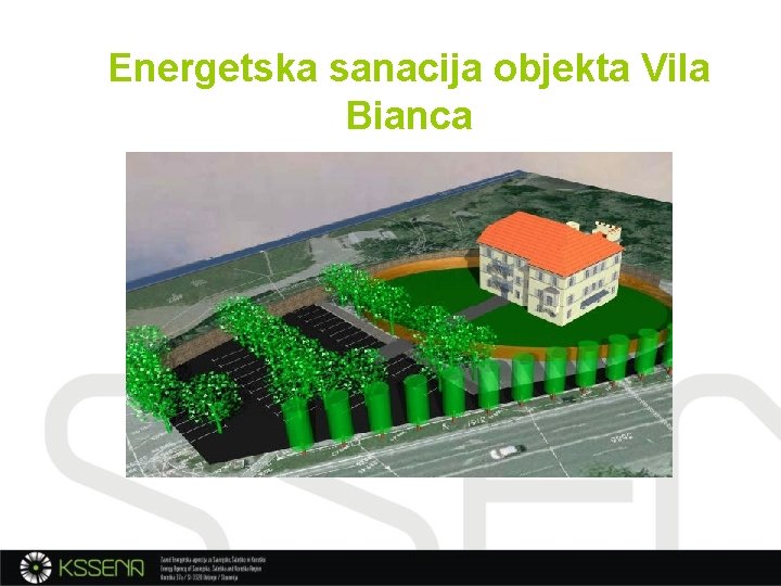 Energetska sanacija objekta Vila Bianca 