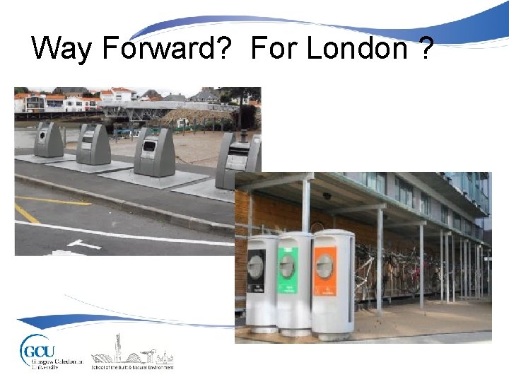 Way Forward? For London ? 