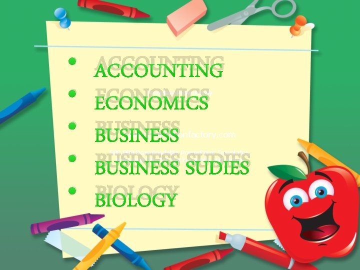  • • • ACCOUNTING ECONOMICS BUSINESS SUDIES BIOLOGY Template Provided By www. animationfactory.