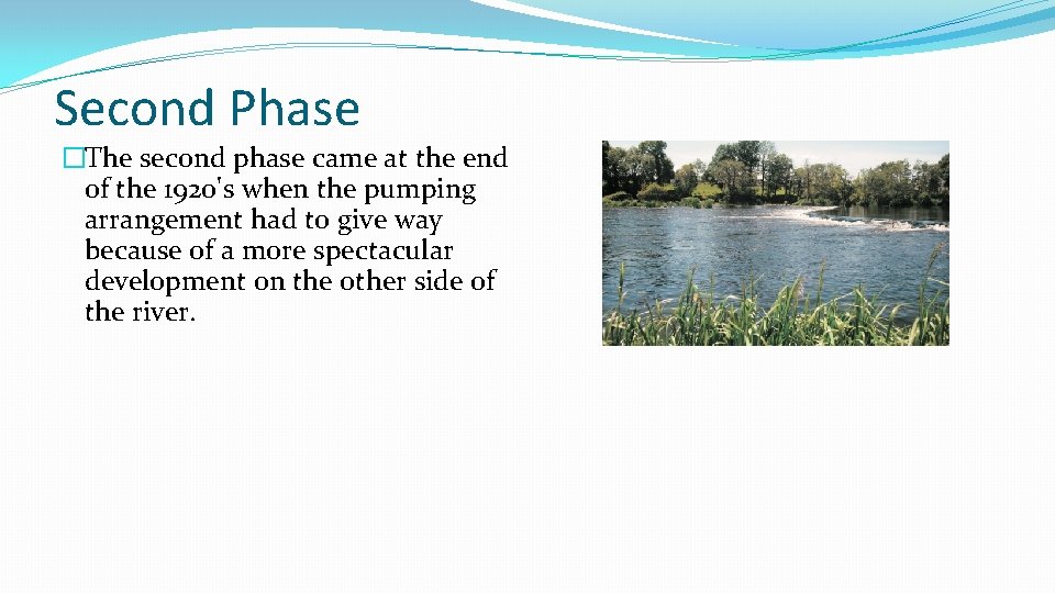 Second Phase �The second phase came at the end of the 1920's when the