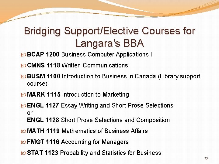 Bridging Support/Elective Courses for Langara's BBA BCAP 1200 Business Computer Applications I CMNS 1118