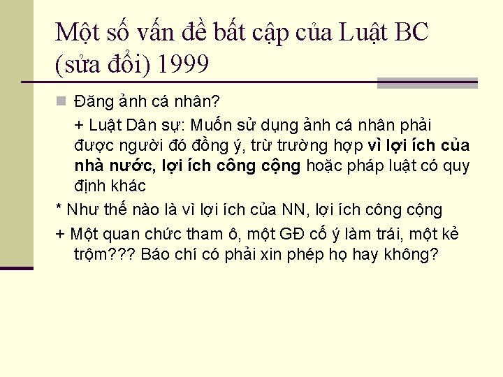 Một số vấn đề bất cập của Luật BC (sửa đổi) 1999 n Đăng