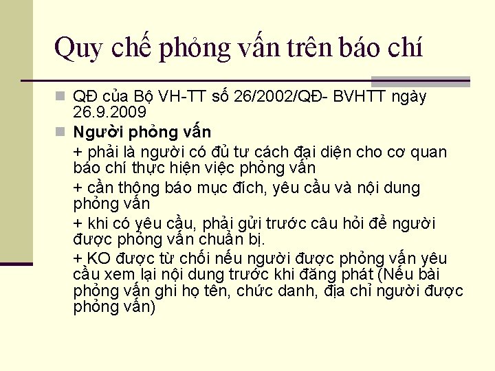 Quy chế phỏng vấn trên báo chí n QĐ của Bộ VH-TT số 26/2002/QĐ-