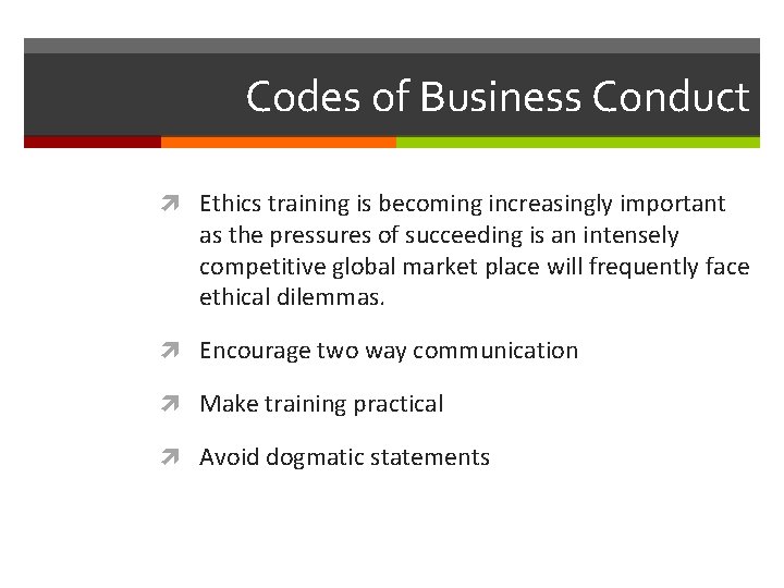 Codes of Business Conduct Ethics training is becoming increasingly important as the pressures of