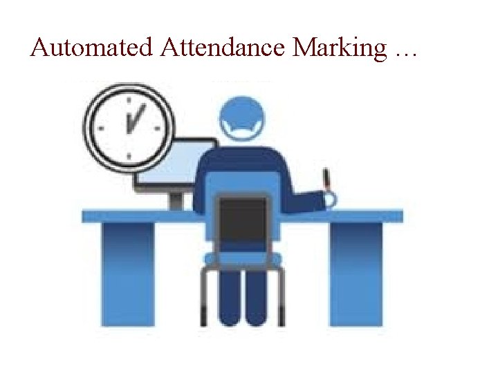 Automated Attendance Marking … 