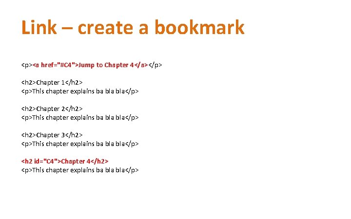Link – create a bookmark <p><a href="#C 4">Jump to Chapter 4</a></p> <h 2>Chapter 1</h