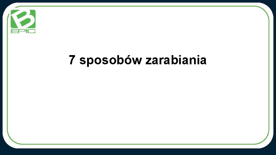 7 sposobów zarabiania 