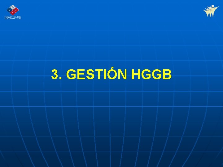 3. GESTIÓN HGGB 