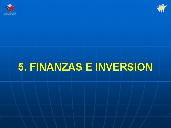 5. FINANZAS E INVERSION 