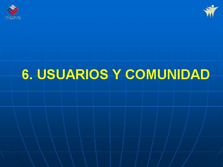 6. USUARIOS Y COMUNIDAD 