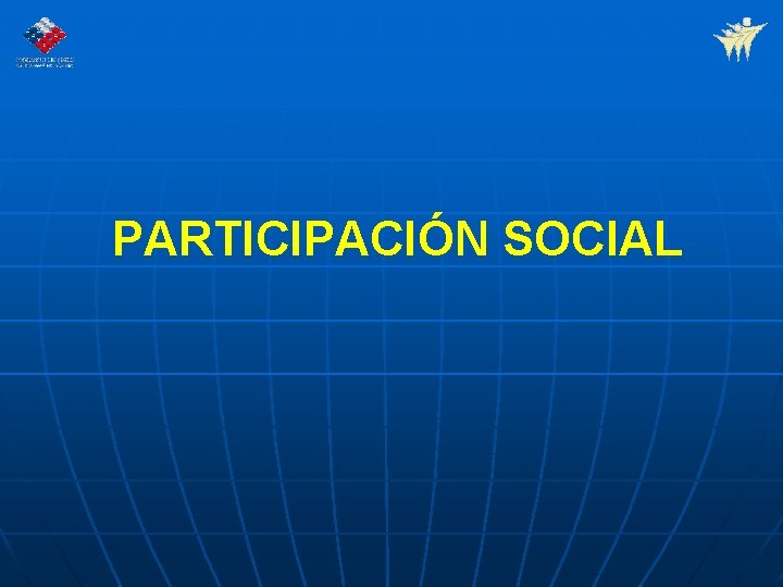 PARTICIPACIÓN SOCIAL 