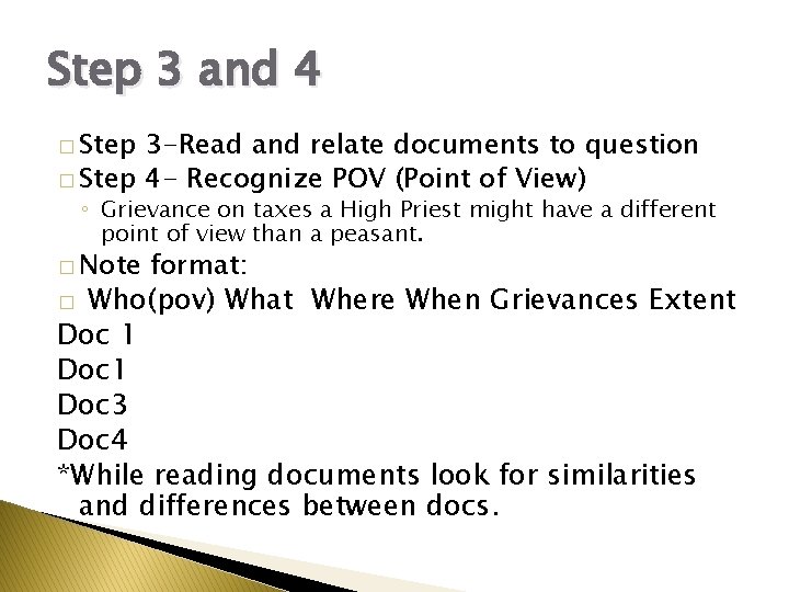 Step 3 and 4 � Step 3 -Read and relate documents to question �