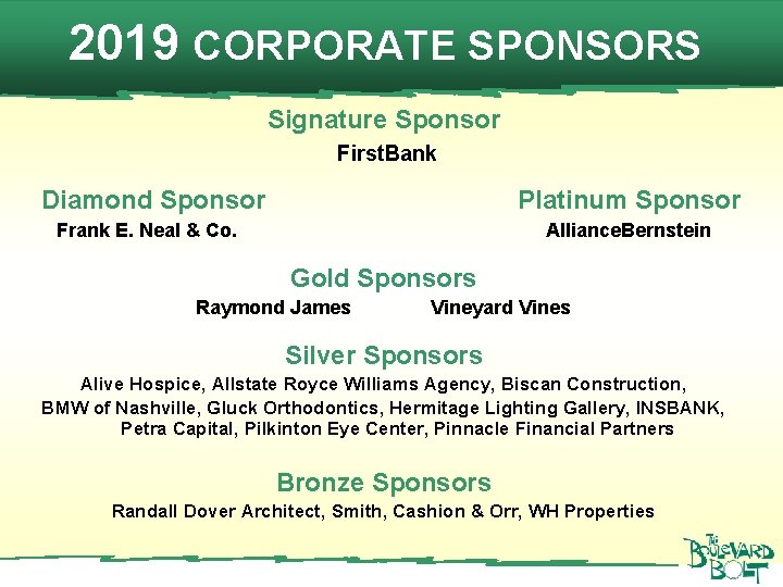 2019 CORPORATE SPONSORS Signature Sponsor First. Bank Diamond Sponsor Frank E. Neal & Co.