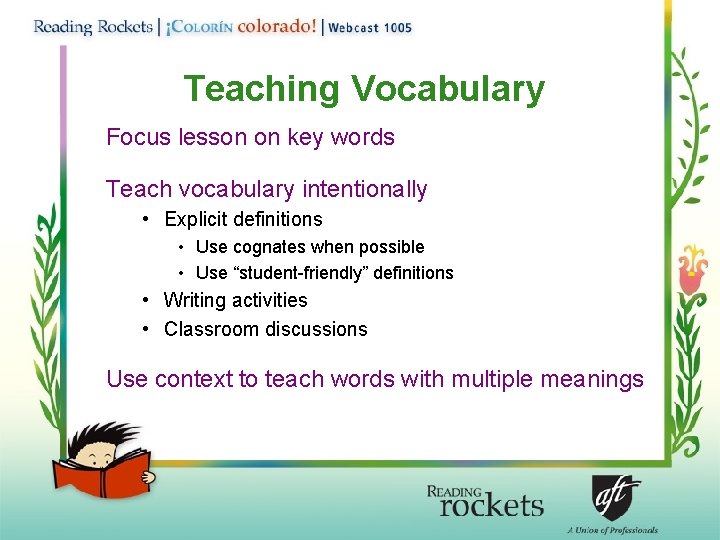 Teaching Vocabulary Focus lesson on key words Teach vocabulary intentionally • Explicit definitions •