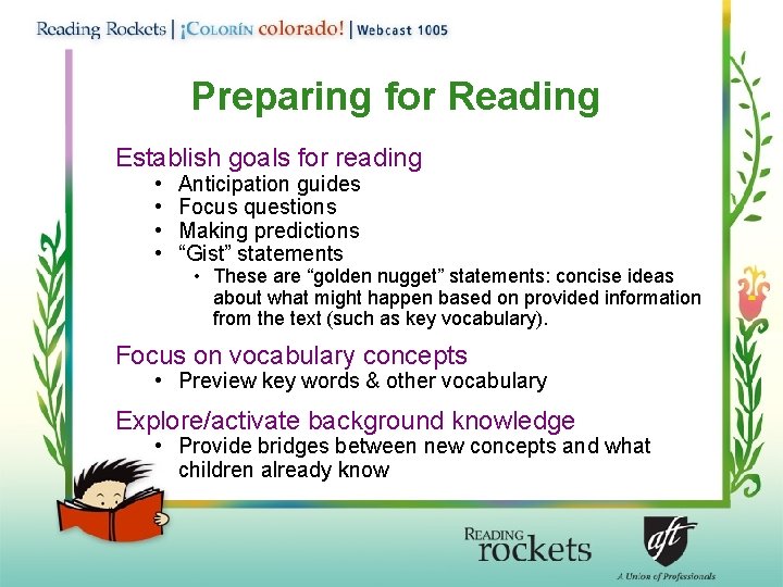 Preparing for Reading Establish goals for reading • • Anticipation guides Focus questions Making