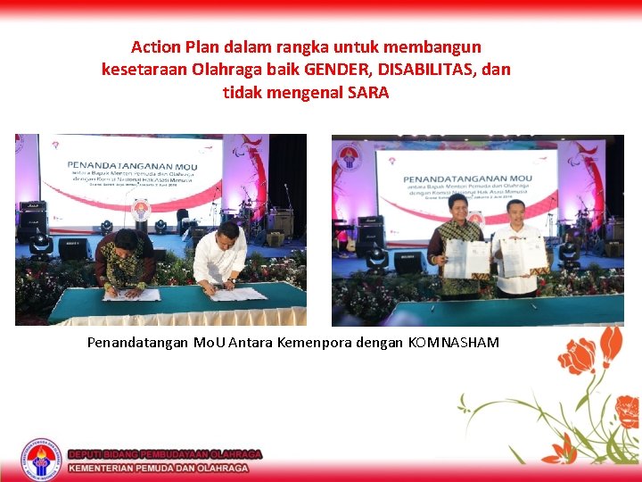 Action Plan dalam rangka untuk membangun kesetaraan Olahraga baik GENDER, DISABILITAS, dan tidak mengenal