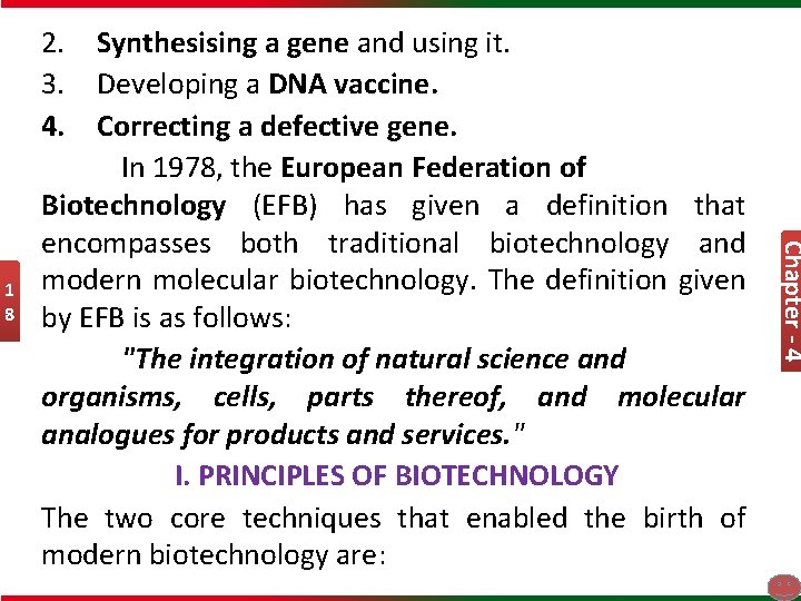 Chapter - 4 1 8 2. Synthesising a gene and using it. 3. Developing