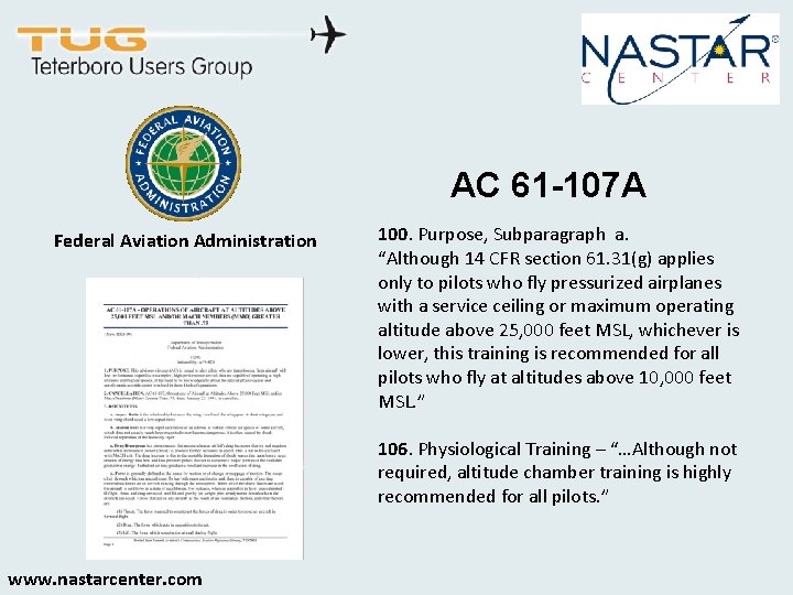 AC 61 -107 A Federal Aviation Administration 100. Purpose, Subparagraph a. “Although 14 CFR