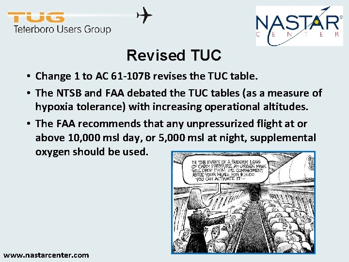 Revised TUC • Change 1 to AC 61 -107 B revises the TUC table.