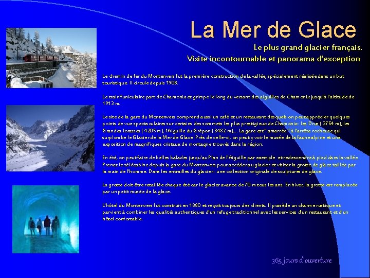 La Mer de Glace Le plus grand glacier français. Visite incontournable et panorama d’exception