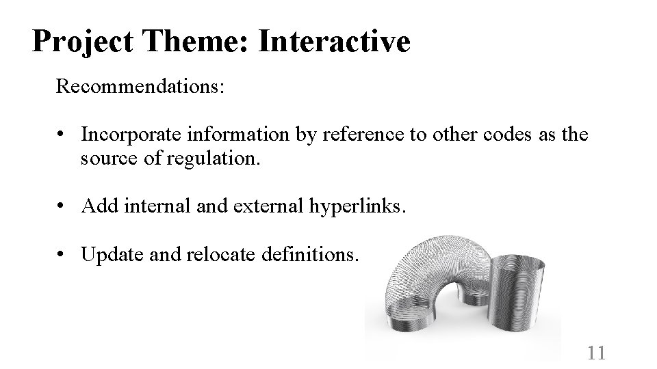 Project Theme: Interactive Recommendations: • Incorporate information by reference to other codes as the