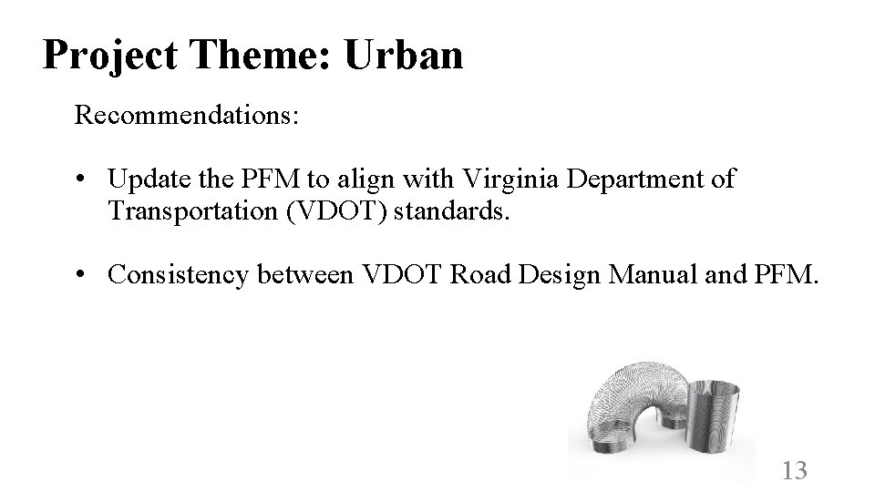 Project Theme: Urban Recommendations: • Update the PFM to align with Virginia Department of