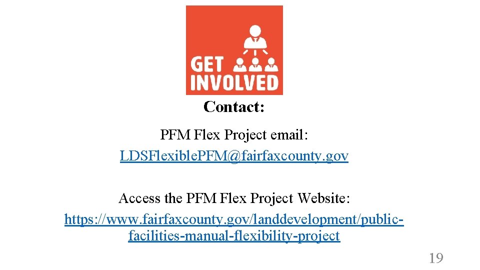 Contact: PFM Flex Project email: LDSFlexible. PFM@fairfaxcounty. gov Access the PFM Flex Project Website: