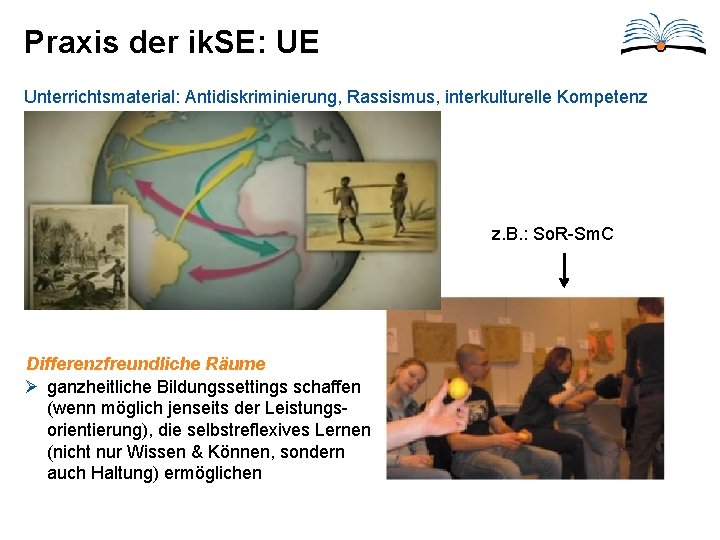 Praxis der ik. SE: UE Unterrichtsmaterial: Antidiskriminierung, Rassismus, interkulturelle Kompetenz z. B. : So.