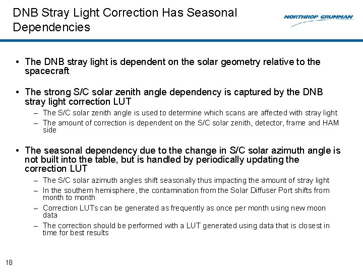DNB Stray Light Correction Has Seasonal Dependencies • The DNB stray light is dependent