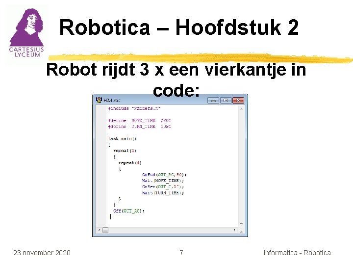 Robotica – Hoofdstuk 2 Robot rijdt 3 x een vierkantje in code: 23 november