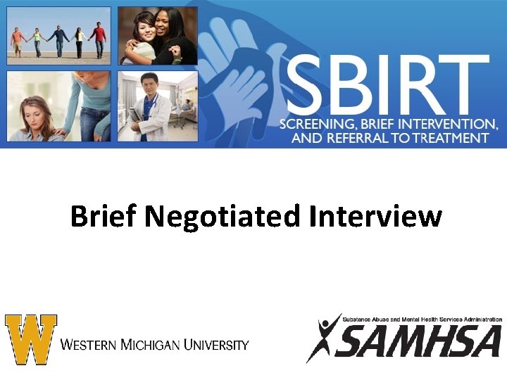 Brief Negotiated Interview 