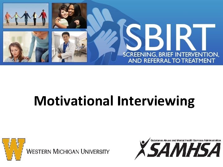 Motivational Interviewing 