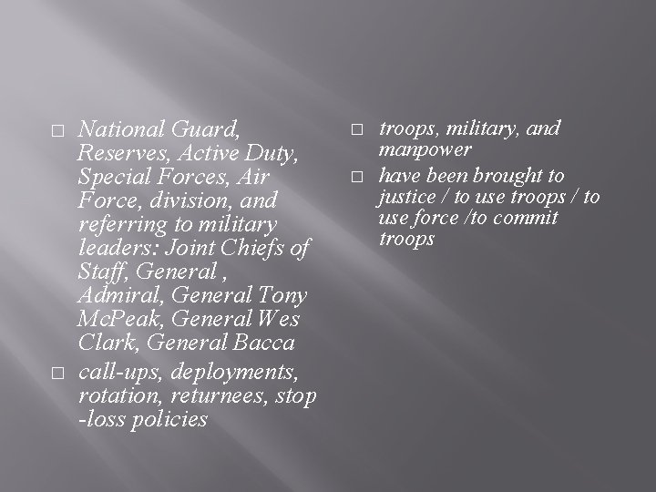 � � National Guard, Reserves, Active Duty, Special Forces, Air Force, division, and referring