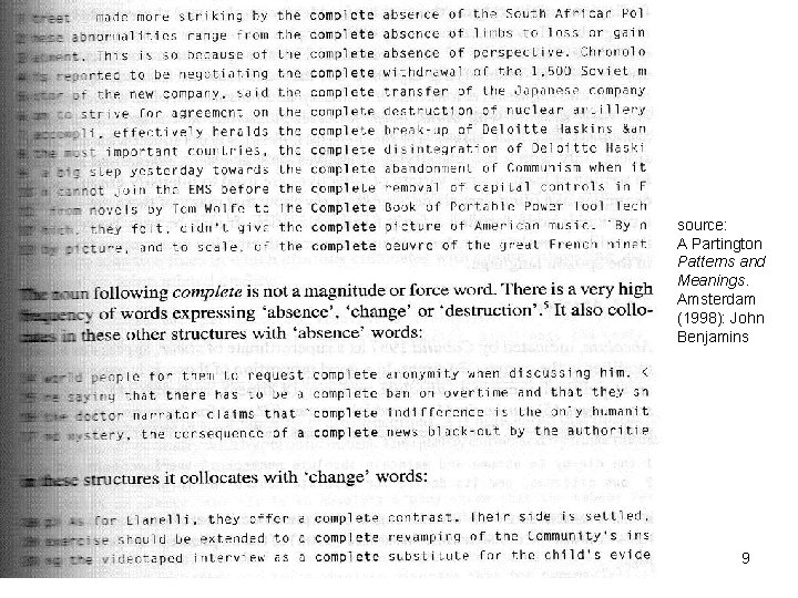 source: A Partington Patterns and Meanings. Amsterdam (1998): John Benjamins 9 