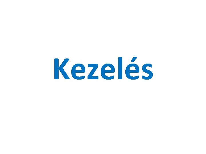 Kezelés 