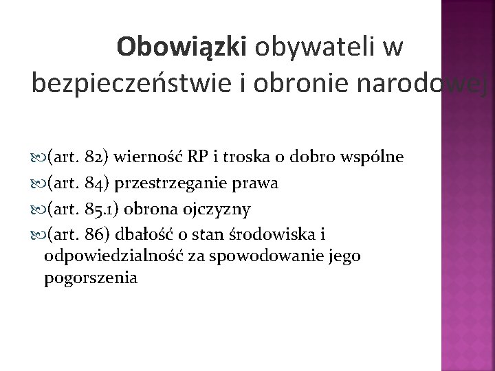 Obowiązki obywateli w bezpieczeństwie i obronie narodowej (art. 82) wierność RP i troska o