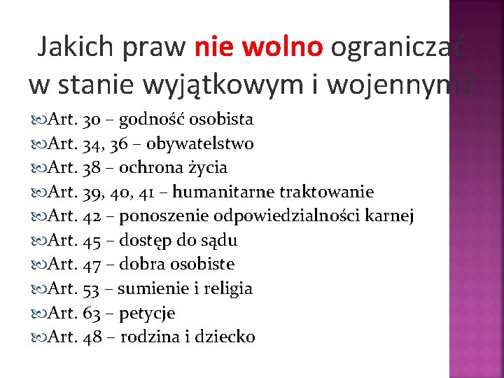 Jakich praw nie wolno ograniczać w stanie wyjątkowym i wojennym? Art. 30 – godność