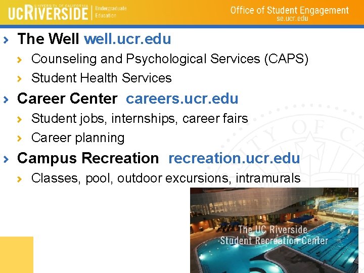 The Well well. ucr. edu Counseling and Psychological Services (CAPS) Student Health Services Career